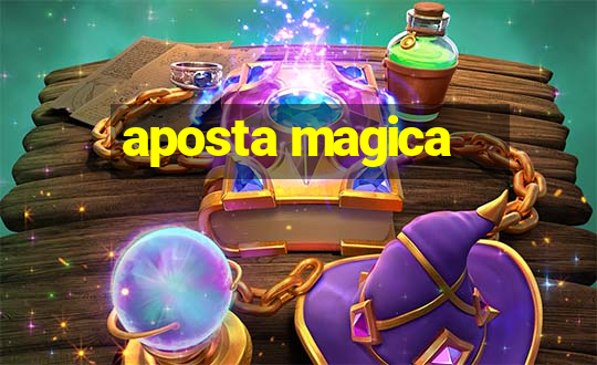 aposta magica