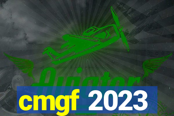 cmgf 2023