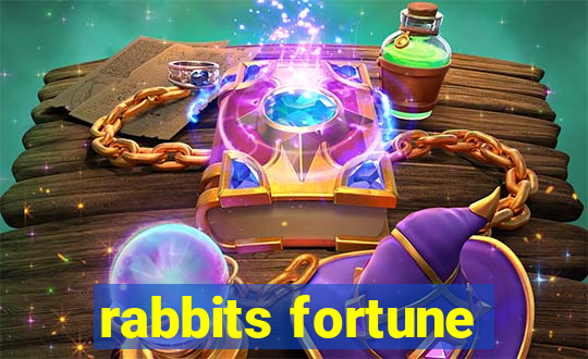 rabbits fortune