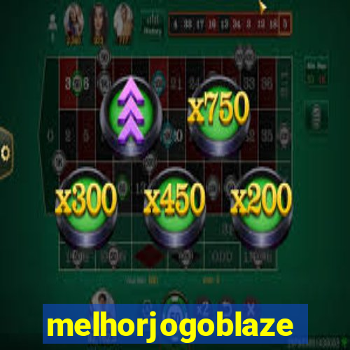 melhorjogoblaze