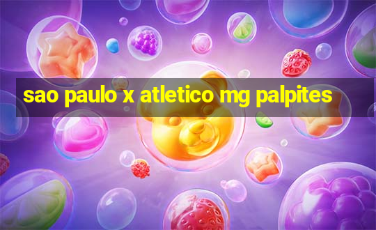 sao paulo x atletico mg palpites