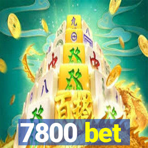 7800 bet