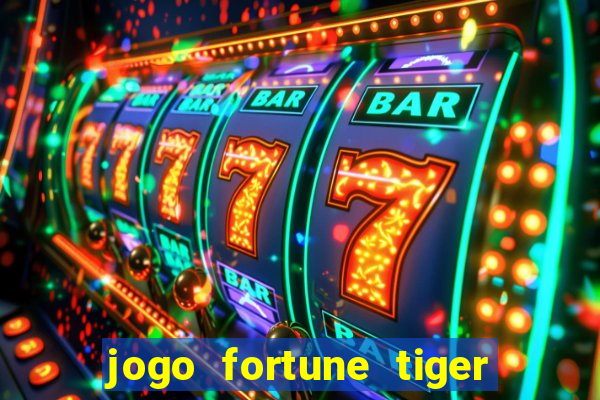 jogo fortune tiger é seguro