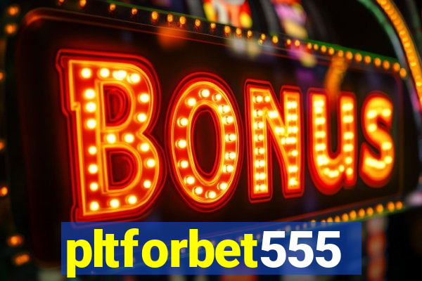 pltforbet555