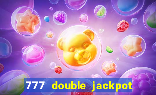 777 double jackpot slot machine