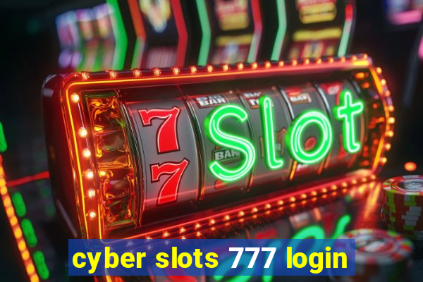 cyber slots 777 login