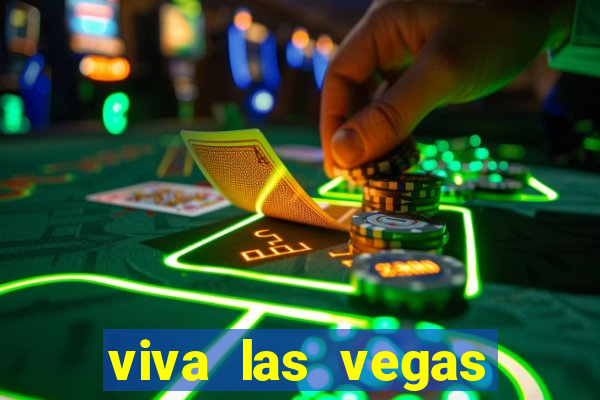 viva las vegas classic slot