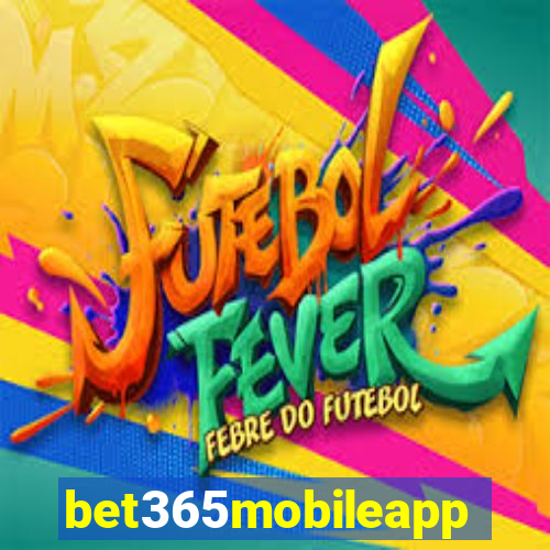 bet365mobileapp