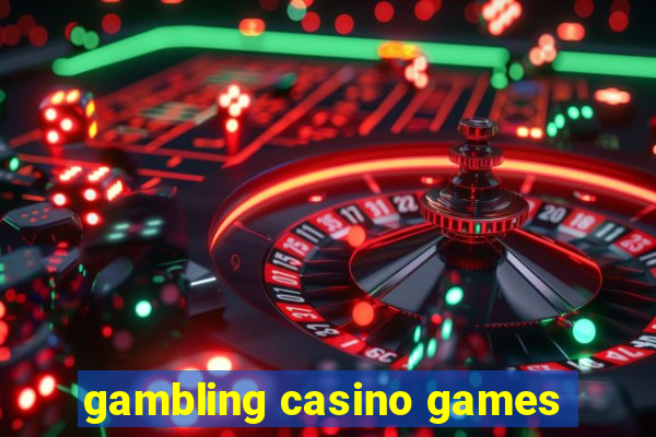 gambling casino games