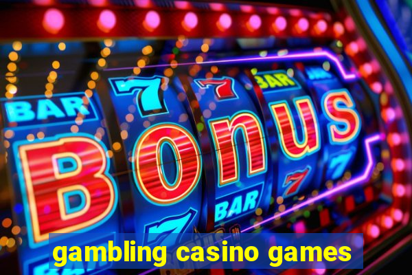 gambling casino games