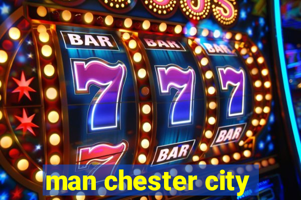 man chester city