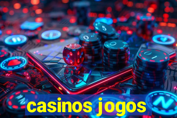 casinos jogos