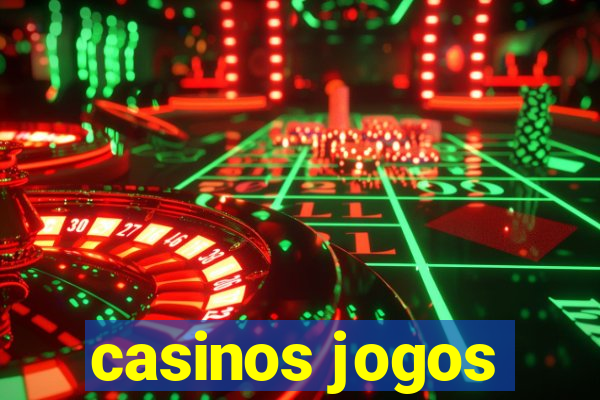 casinos jogos