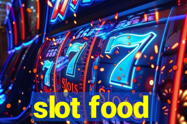 slot food