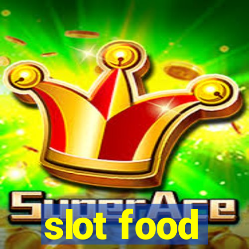 slot food