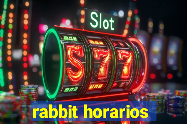 rabbit horarios