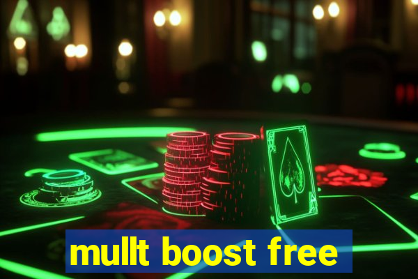 mullt boost free