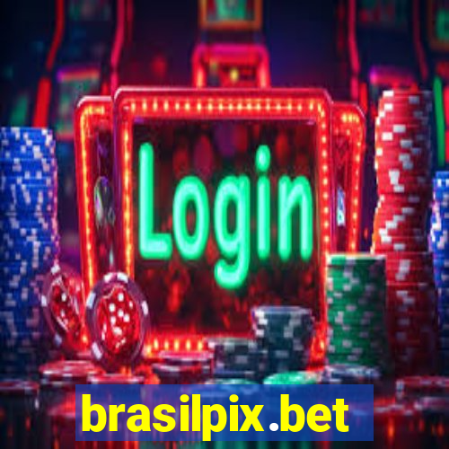 brasilpix.bet