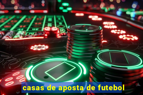 casas de aposta de futebol