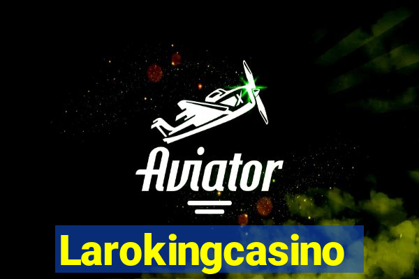 Larokingcasino