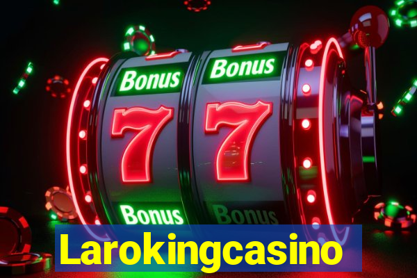 Larokingcasino