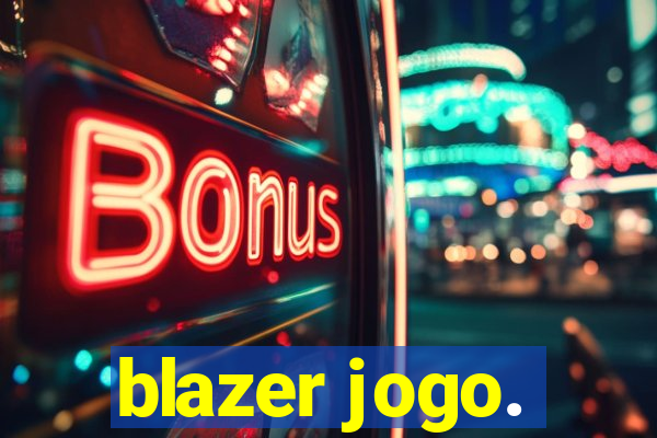 blazer jogo.