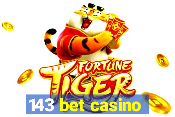 143 bet casino