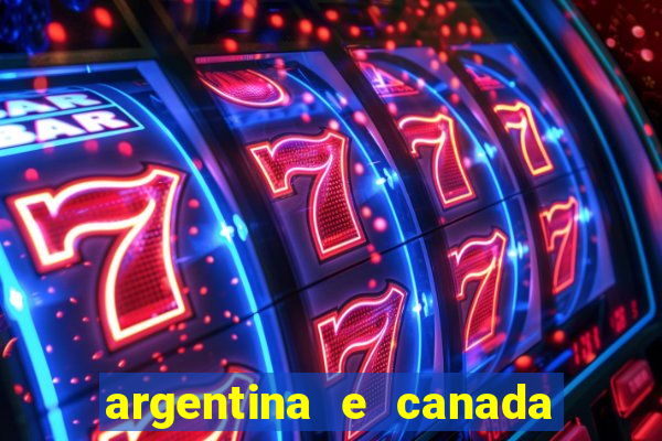 argentina e canada ao vivo