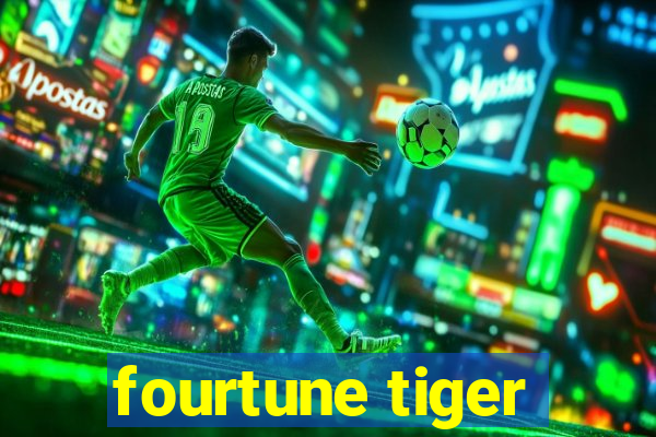 fourtune tiger