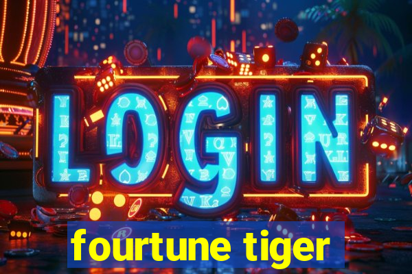 fourtune tiger