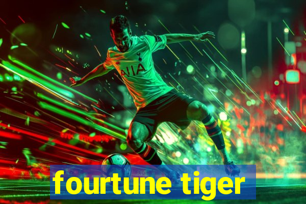 fourtune tiger