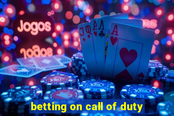 betting on call of duty