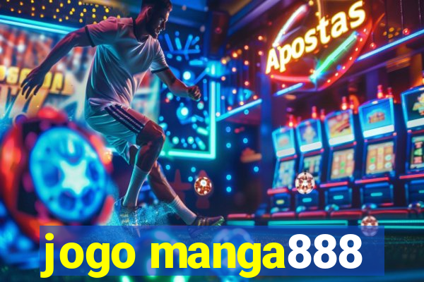 jogo manga888