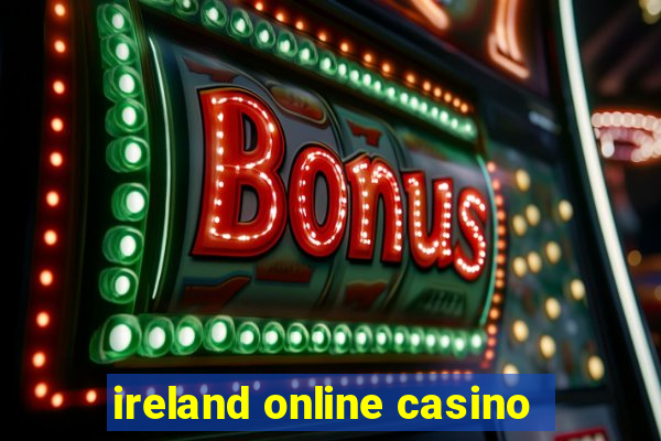 ireland online casino