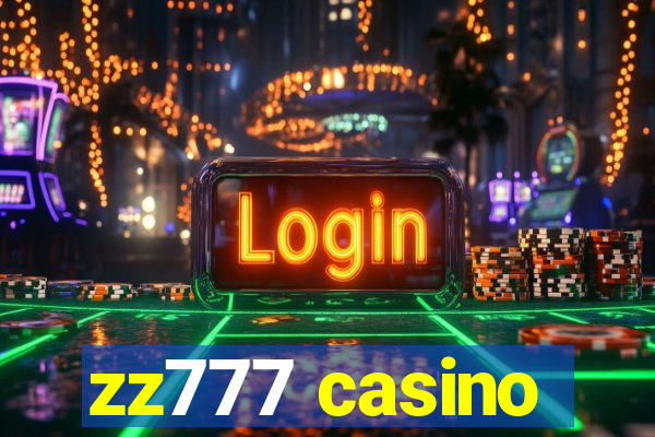 zz777 casino