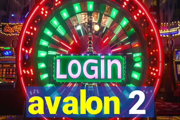 avalon 2