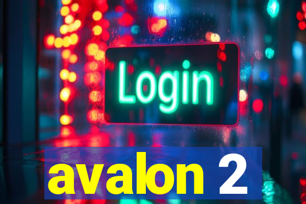 avalon 2