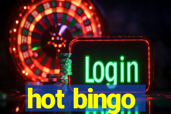 hot bingo