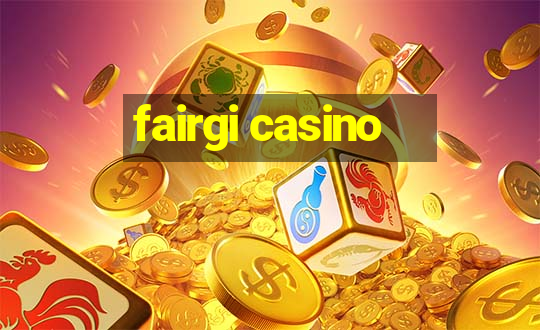 fairgi casino