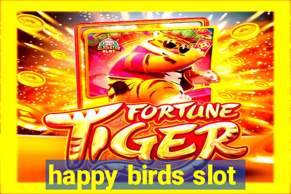 happy birds slot