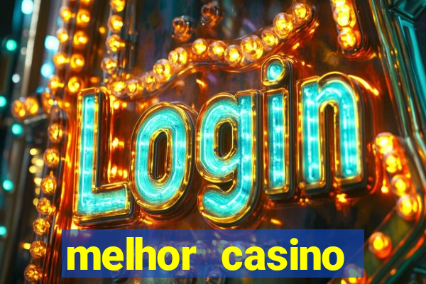 melhor casino online do brasil