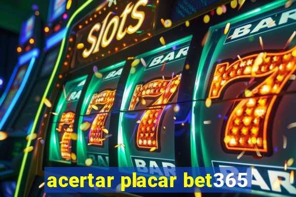 acertar placar bet365