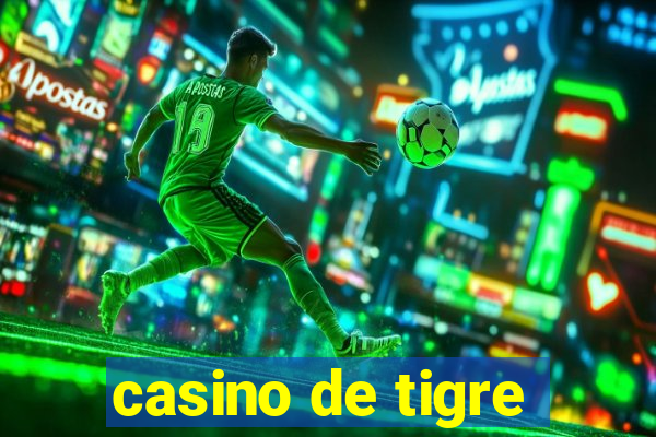 casino de tigre