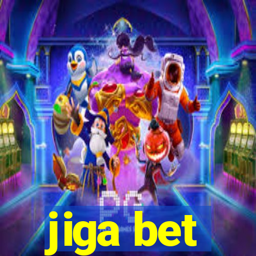 jiga bet