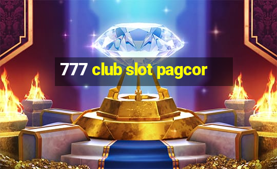 777 club slot pagcor