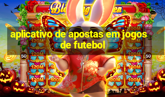 aplicativo de apostas em jogos de futebol