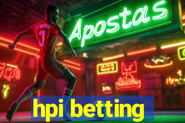 hpi betting