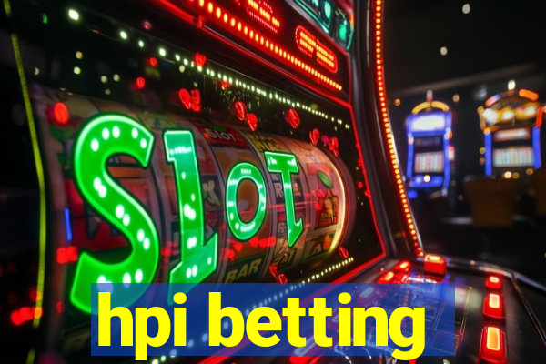 hpi betting