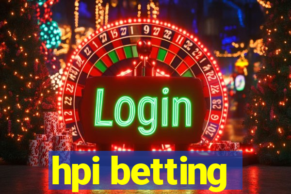 hpi betting