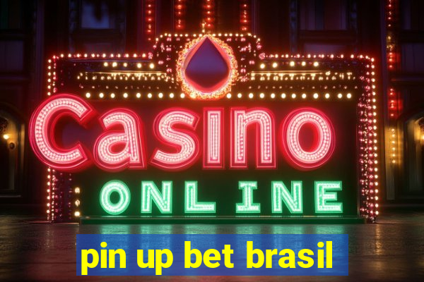 pin up bet brasil